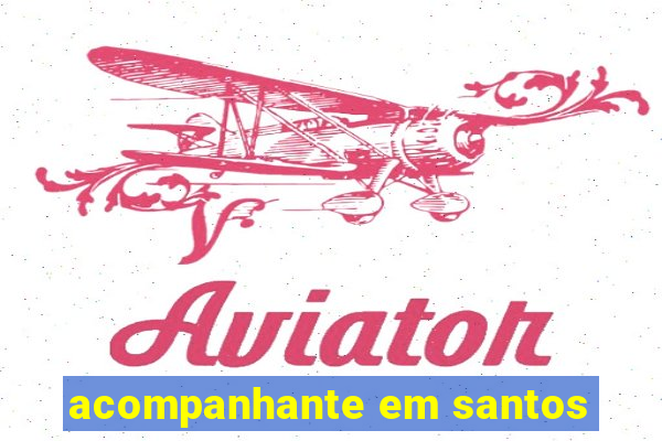 acompanhante em santos